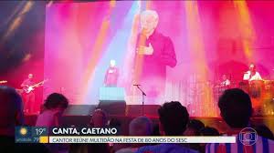 Caetano Veloso encerra festa de 80 anos do SESC