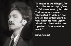 Ezra Pound&#39;s quotes, famous and not much - QuotationOf . COM via Relatably.com