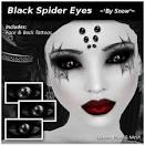 Second Life Marketplace - ~*By Snow*~ Black Spider Eyes w/ - BlackSpiderEyesPR