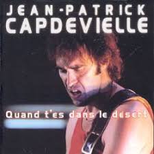 Jean-Patrick Capdevielle Quand t&#39;es dans le Désert (Compilation)- Spirit of Rock Webzine ... - Quand%2520t%27es%2520dans%2520le%2520Desert