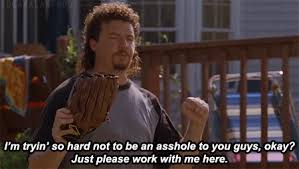 eastbound and down quotes - Google Search | Braindroppings ... via Relatably.com