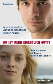 (Leitschuh, Marcus C. (Hrsg.) / Brudereck, Christina / Bruder Paulus)