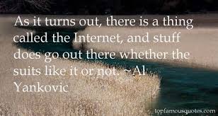 Al Yankovic quotes: top famous quotes and sayings from Al Yankovic via Relatably.com