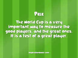 World Cup Quotes | Inspiration Boost via Relatably.com