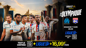 Comment regarder Olympique de Marseille - Olympique lyonnais ? Date, heure, streaming et comment regarder la Ligue 1 McDonald’s sur Ligue 1+, disponible sur DAZN​