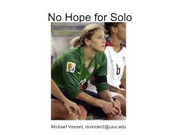 Quotes About Hope Solo Soccer. QuotesGram via Relatably.com