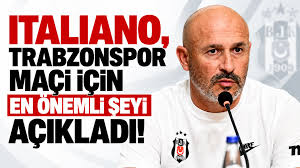 Italiano, Trabzonspor maçı için en önemli şeyi açıkladı!