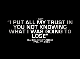 Trust Quotes &amp; Sayings, Pictures and Images via Relatably.com