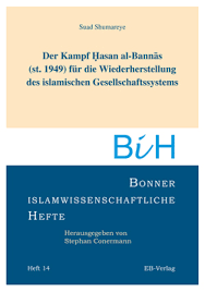 Heft 14: Der Kampf Hasan al-Bannas (1949) für die ... - 9783868930054