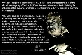 Peter Ustinov on Religious Indoctrination.. by rationalhub on ... via Relatably.com