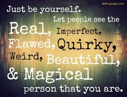 Just Be Yourself Quotes. QuotesGram via Relatably.com