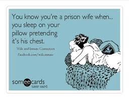 You know you&#39;re a prison wife when... | True Shit ! | Pinterest ... via Relatably.com