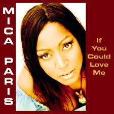 If You Could Love Me Mica Paris: If You Could Love Me WOU-5000 $12.98. Tracks: I Luv You / I Just Wanna Dance / I&#39;ll Never Say I Love ... - 5000