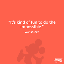 12 Walt Disney Quotes That Will Inspire You | Bright Drops via Relatably.com