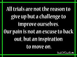 Trials Quotes. QuotesGram via Relatably.com