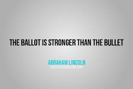 The Ballot Is Stronger Than The Bullet | Quotes Everlasting via Relatably.com