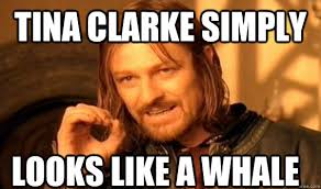 tina clarke simply looks like a whale. tina clarke simply looks like a whale - tina clarke simply looks like a whale One. add your own caption. 252 shares - 2e730c3f3da77a5fad448dc136818f2ca25d66862699e8611a74ca648824ec7c