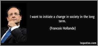 Francois Hollande Quotes. QuotesGram via Relatably.com