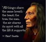 All things share the same breath the beast the tree the man the ... - All+things+share+the+same+breath+the+beast+the+tree+the+man+the+air+shares+its+spirit+with+all+the+life+it+supports