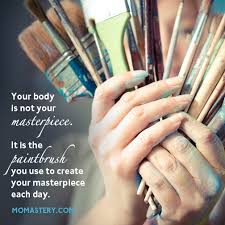 Your Body is Not Your Masterpiece » Momastery via Relatably.com