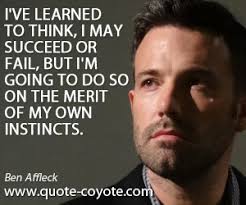 Ben Affleck Quotes. QuotesGram via Relatably.com