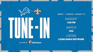 Lions vs. Saints: How to watch, listen and follow