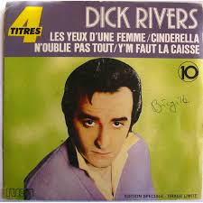 DICK RIVERS - LES YEUX D&#39;UNE FEMME TIRAGE LIMITE - 45T (EP 4 titres) - 114388364