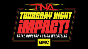 TNA IMPACT TV RESULTS (1/15): Darrin’s report on AMC Debut, Kazarian vs. Santana, Iinspiration vs. Elegance Brand, Hardys & Elijah vs. Order 4