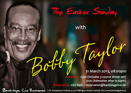 Genre: Motown. Bobby Taylor is a Motown recording star now based in Hong Kong. The Bobby Taylor Band plays the music of that era including ... - 20130331-bobby-taylor