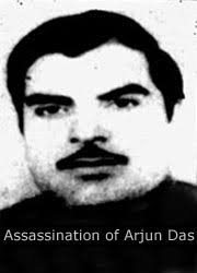Assassination of Arjun Das. &quot;...When I went into his office, I told the servant outside that, I need to get a passport form signed from Sir. - Assassination-of-Arjun-Das