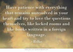 Rilke on Pinterest | Rainer Maria Rilke, Rilke Quotes and Be Patient via Relatably.com