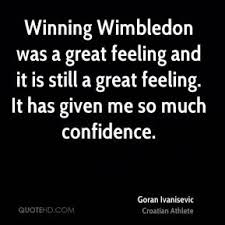 Wimbledon Quotes - Page 1 | QuoteHD via Relatably.com