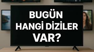 BU AKŞAM HANGİ DİZİLER VAR? | 27 Ocak 2026 Salı TV Yayın Akışı