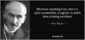 Henri Bergson quote: Wherever anything lives, there is, open ... via Relatably.com