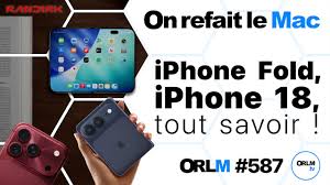 iPhone Fold, iPhone 18, tout savoir !⎜ORLM-587