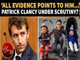 Patrick Clancy Under The Microscope: ‘ALL The Evidence Now Points To HIM,’ Internet Claims
