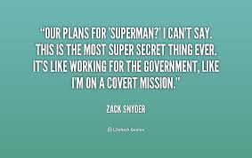 Our plans for &#39;Superman?&#39; I can&#39;t say. This is the most super ... via Relatably.com