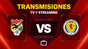 Transmisión EN VIVO del Bolivia vs Escocia hoy: cómo mirar el partido por TV o streaming