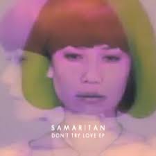 Future Classic: Samaritan “Don&#39;t Try Love EP” - Dont-Try-Love-EP
