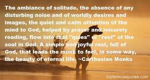 Carthusian Monks quotes: top famous quotes and sayings from ... via Relatably.com