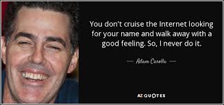TOP 25 QUOTES BY ADAM CAROLLA (of 138) | A-Z Quotes via Relatably.com