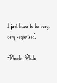 Finest 8 influential quotes by phoebe philo image English via Relatably.com