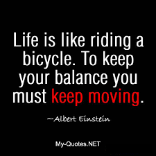 Life is like riding a bicycle | My-Quotes.NET via Relatably.com