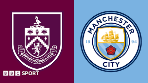 Burnley vs Manchester City: What to Expect in This Premier League Clash?