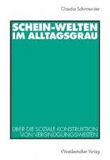 Schein-Welten im Alltagsgrau, Claudia Schirrmeister, ISBN ...