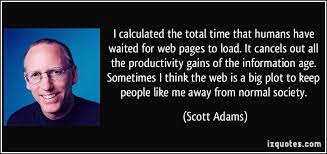 I calculated the total time that humans have waited for web pages ... via Relatably.com