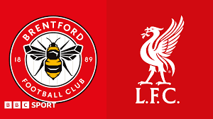 Brentford vs. Liverpool: Team Nsɛm, Injuries, na Players a Ɛwɔ Hɔ