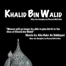 Best of Stories : Khalid ibn al-Walid (R.A.) - The Drawn Sword of ... via Relatably.com