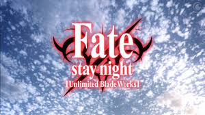 Image result for Fate Stay Night - Unlimited Blade Works