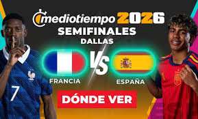 Francia vs. España: ¿A qué hora y dónde ver EN VIVO Semifinal del Mundial 2026 HOY?